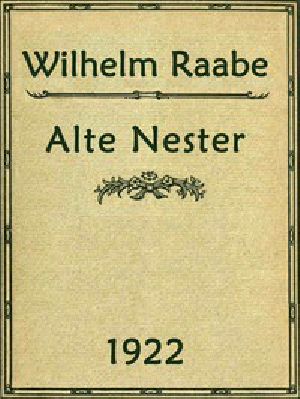 [Gutenberg 47268] • Alte Nester: Zwei Bücher Lebensgeschichten